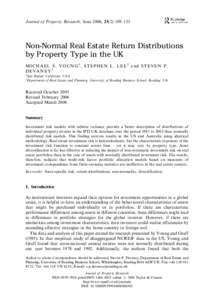 Journal of Property Research, June 2006, –133  Non-Normal Real Estate Return Distributions by Property Type in the UK M I C H A E L S . Y O U N G 1 , S T E P H E N L . L E E 2 and S TE VE N P . D E V A NE Y 2