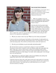 Interviewing Nicole. Giambavlo We are highlighting a peer leader who is active in the community. Nicole. Giambavlo is the Nassau County Family Support System of Care Youth Engagement Specialist.