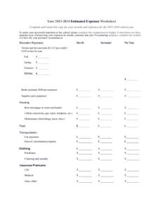Your[removed]Estimated Expenses Worksheet Complete and retain this copy for your records and reference for the[removed]school year. To assist your successful transition to law school, please complete this comprehensi