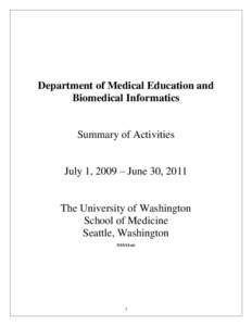 Department of Medical Education and Biomedical Informatics Summary of Activities July 1, 2009 – June 30, 2011