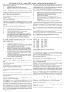 Extraits de la Loi du 4 juillet 2000 sur les impôts directs cantonaux (LI) Art. 61. – L’impôt sur les gains immobiliers a pour objet les gains réalisés lors de l’aliénation de tout ou partie d’un immeuble, s