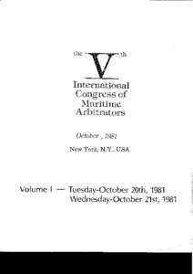 International Congress of Maritime Arbitrators October , 1981 New York, N.Y., USA