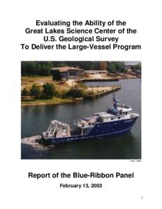 Evaluating the Ability of the Great Lakes Science Center of the U.S. Geological Survey To Deliver the Large-Vessel Program  Photo: USGS