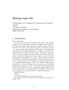 Sharing wage risk S. Bonhomme, P.A. Chiappori, R. Townsend, H. Yamada CEMFI Columbia University Massachusetts Institute of Technology Osaka University