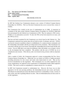 To: New Jersey Law Revision Commission From: John Cannel Re: Common Interest Ownership Date: April 6, 2015 MEMORANDUM