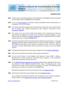 Notable Events 1945 The two atomic bombs destroyed the cities of Hiroshima and Nagasaki and are estimated to have killed a total of 213,000 people immediately[removed]In its very first resolution, the General Assembly iden