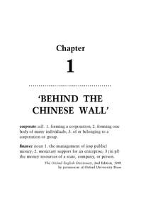 Chapter  1 ‘BEHIND THE CHINESE WALL’ corporate adj. 1. forming a corporation; 2. forming one