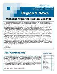 September 1, 2013  Region Director: Sharon Pfeiffer Newsletter Editor: Celeste Hoffman  Region 9 News