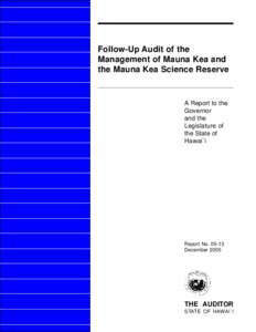 Follow-Up Audit of the Management of Mauna Kea and the Mauna Kea Science Reserve A Report to the Governor