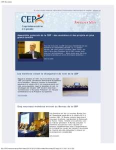 CEP Newsletter    Si vous voulez recevoir cette lettre d’information électronique en anglais, cliquez ici  Assemblée générale de la CEP : des membres et des projets en plus