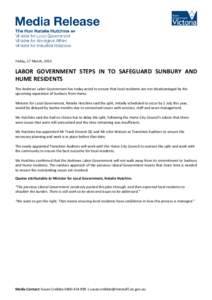 Friday, 27 March, 2015  LABOR GOVERNMENT STEPS IN TO SAFEGUARD SUNBURY AND HUME RESIDENTS The Andrews Labor Government has today acted to ensure that local residents are not disadvantaged by the upcoming separation of Su