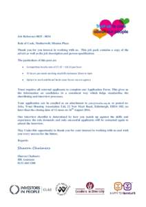 Job ReferenceRole of Cook, Motherwell, Mission Place Thank you for you interest in working with us. This job pack contains a copy of the advert as well as the job description and person specification. The pa