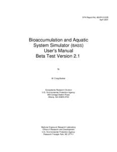 Bioaccumulation and Aquatic System Simulator (BASS) User's Manual Beta Test Version 2.1