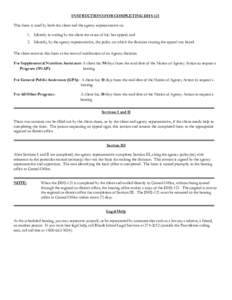 INSTRUCTIONS FOR COMPLETING DHS-121 This form is used by both the client and the agency representative to: 1. Identify in writing by the client the cause of his/her appeal; and 2. Identify, by the agency representative, 