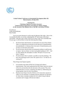 United Nations Conference on Sustainable Development (Rio+20) Rio de Janeiro, 18 June 2012 Statement by Christiana Figueres, Executive Secretary United Nations Framework Convention on Climate Change on the occasion of th