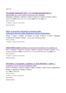 2008 年度  Low-density lipoprotein (LDL), which includes apolipoprotein A-I (apoAI-LDL) as a novel marker of coronary artery disease. Ogasawara K, Mashiba S, Hashimoto H, Kojima S, Matsuno S, Takeya M, Uchida K, Yajima
