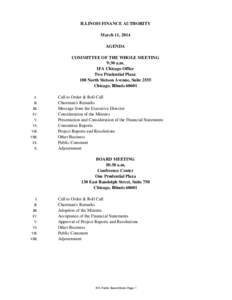 ILLINOIS FINANCE AUTHORITY March 11, 2014 AGENDA COMMITTEE OF THE WHOLE MEETING 9:30 a.m. IFA Chicago Office