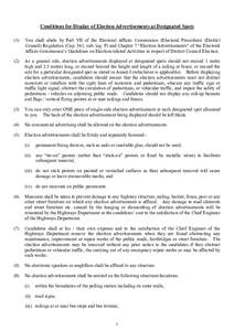 Conditions for Display of Election Advertisements at Designated Spots (1) You shall abide by Part VII of the Electoral Affairs Commission (Electoral Procedure) (District Council) Regulation (Cap. 541, sub. leg. F) and Ch