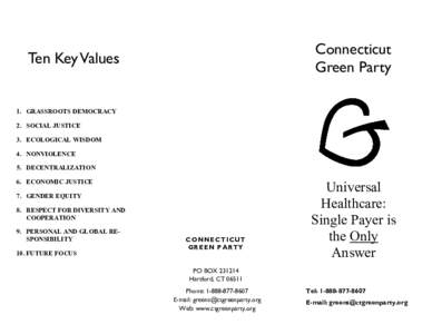 Connecticut Green Party Ten Key Values  1. GRASSROOTS DEMOCRACY