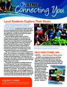 JULY 2012 | VOL 10 ISSUE 4  Local Students Explore Their Roots When Bolivia Elementary school teachers Sally Lewis and Lucy Ganfield told their students to “Come Grow With Us” they knew the kids were in for