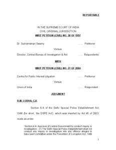 REPORTABLE  IN THE SUPREME COURT OF INDIA CIVIL ORIGINAL JURISDICTION WRIT PETITION (CIVIL) NO. 38 OF 1997 Dr. Subramanian Swamy