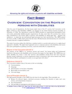 Advancing the rights and inclusion of persons with disabilities worldwide  Fact Sheet Overview: Convention on the Rights of persons with Disabilities After five years of negotiations, the first human rights treaty of the