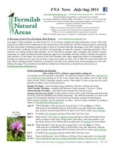 FNA News July/Aug 2014 www.fermilabnaturalareas.org [removed[removed]Fermilab Natural Areas (FNA), is a 501(c)(3) not-for-profit tax-exempt corporation formed in[removed]Our mission: To conserve,