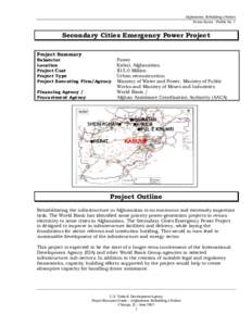 Afghanistan: Rebuilding a Nation Power Sector - Profile No. 1 Secondary Cities Emergency Power Project Project Summary Subsector