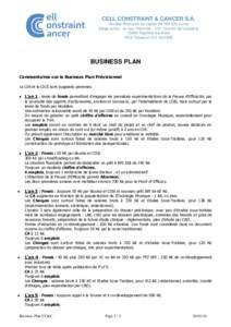 CELL CONSTRAINT & CANCER S.A. Société Anonyme au capital deeuros Siège social : le mas l’Hermite – 331, chemin de la poterieRaphèle-les-Arles RCS Tarascon