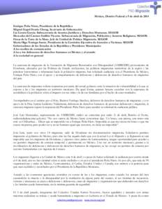 México, Distrito Federal a 9 de abril de 2014 Enrique Peña Nieto, Presidente de la República Miguel Ángel Osorio Chong, Secretario de Gobernación Lía Limón García. Subsecretaria de Asuntos Jurídicos y Derechos H