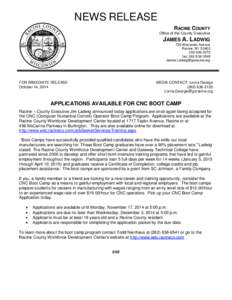 NEWS RELEASE RACINE COUNTY Office of the County Executive JAMES A. LADWIG 730 Wisconsin Avenue