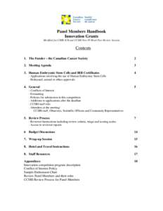 Panel Members Handbook Innovation Grants Modified for CIHR-ICR and CCSRI New PI Mock Peer Review Session Contents 1. The Funder – the Canadian Cancer Society