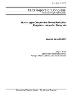 Order Code[removed]F  CRS Report for Congress Received through the CRS Web  Nunn-Lugar Cooperative Threat Reduction