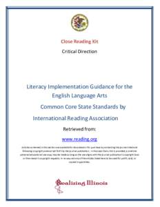 Close Reading Kit Critical Direction Literacy Implementation Guidance for the English Language Arts Common Core State Standards by
