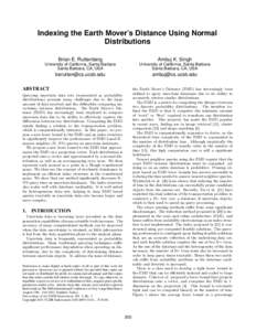 Indexing the Earth Mover’s Distance Using Normal Distributions Brian E. Ruttenberg Ambuj K. Singh