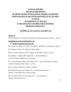 NATIONAL ASSEMBLY MINUTES OF PROCEEDINGS OF THE 86TH SITTING OF THE NATIONAL ASSEMBLY OF THE FIRST SESSION[removed]OF THE TENTH PARLIAMENT OF GUYANA HELD AT 2.00 P.M. ON WEDNESDAY, 21ST MAY, 2014