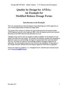 Example QbD MR Tablet Module 3 Quality 3.2.P.2 Pharmaceutical Development  Quality by Design for ANDAs: An Example for Modified Release Dosage Forms Introduction to the Example