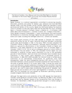 The Status of Lesbian, Gay, Bisexual and Trans-identified Rights in Canada Submission to the Human Rights Council for the Universal Periodic Review (4th session) Introduction Egale Canada1 is a national organization comm