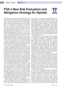 Watch Pages  FDA’s New Risk Evaluation and Mitigation Strategy for Opioids According to a recent report by the Substance Abuse and Mental Health Services Administration, prescription drug