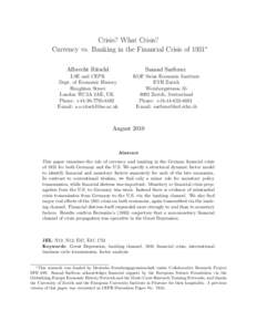 Crisis? What Crisis? Currency vs. Banking in the Financial Crisis of 1931∗ Albrecht Ritschl Samad Sarferaz