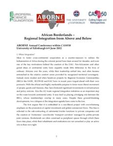 African Borderlands – Regional Integration from Above and Below ABORNE Annual Conference within CAS@50 University of Edinburgh 6-9 JuneWhose Integration? Ideas to foster cross-continental cooperation as a coun