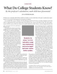 school life  What Do College Students Know? By this professor’s calculations, math skills have plummeted BY W. STEPHEN WILSON