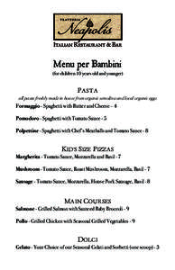 Menu per Bambini  (for children 10 years old and younger) PASTA