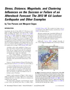 Stress, Distance, Magnitude, and Clustering Influences on the Success or Failure of an Aftershock Forecast: The 2013 M 6.6 Lushan Earthquake and Other Examples by Tom Parsons and Margaret Segou INTRODUCTION