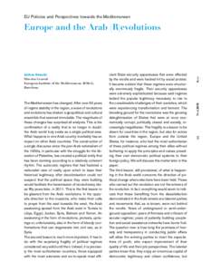 EU Policies and Perspectives towards the Mediterranean  Med.2012 The Mediterranean has changed. After over 50 years of regime stability in the region, a wave of revolutions