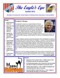 The Eagle’s Eye October 2012 Newsletter of the Gainesville, Florida Chapter of the Military Officers Association of America (MOAA) Inside: •