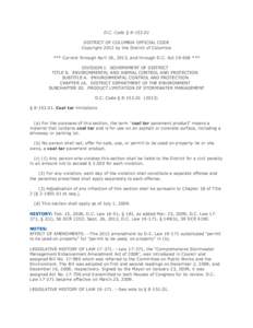 D.C. Code § [removed]DISTRICT OF COLUMBIA OFFICIAL CODE Copyright 2013 by the District of Columbia *** Current through April 26, 2013, and through D.C. Act[removed] *** DIVISION I. GOVERNMENT OF DISTRICT TITLE 8. ENVIRONM