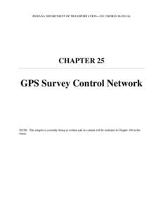 INDIANA DEPARTMENT OF TRANSPORTATION—2013 DESIGN MANUAL  CHAPTER 25 GPS Survey Control Network