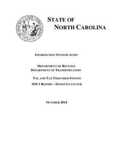 STATE OF NORTH CAROLINA INFORMATION SYSTEMS AUDIT DEPARTMENT OF REVENUE DEPARTMENT OF TRANSPORTATION