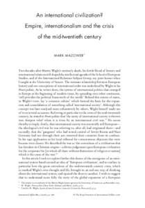 An international civilization? Empire, internationalism and the crisis of the mid-twentieth century MARK MAZOWER *